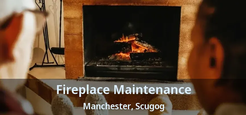 Fireplace Maintenance Manchester, Scugog - ON Fireplace Maintenance Manchester, Scugog - ON