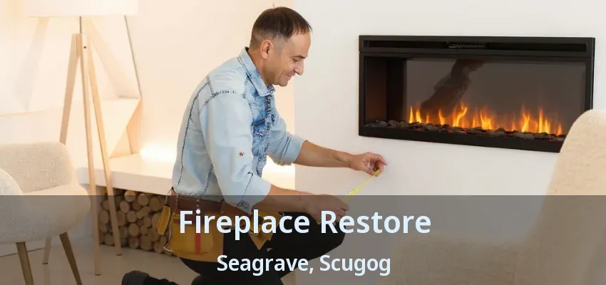 Fireplace Restore Seagrave, Scugog - ON Fireplace Restore Seagrave, Scugog - ON
