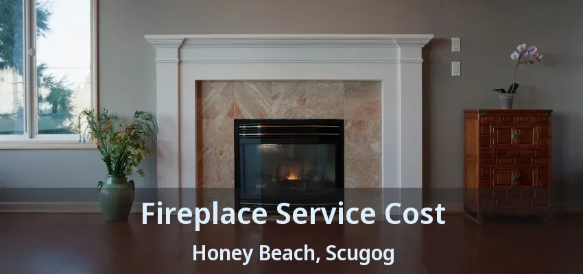 Fireplace Service Cost Honey Beach, Scugog - ON Fireplace Service Cost Honey Beach, Scugog - ON