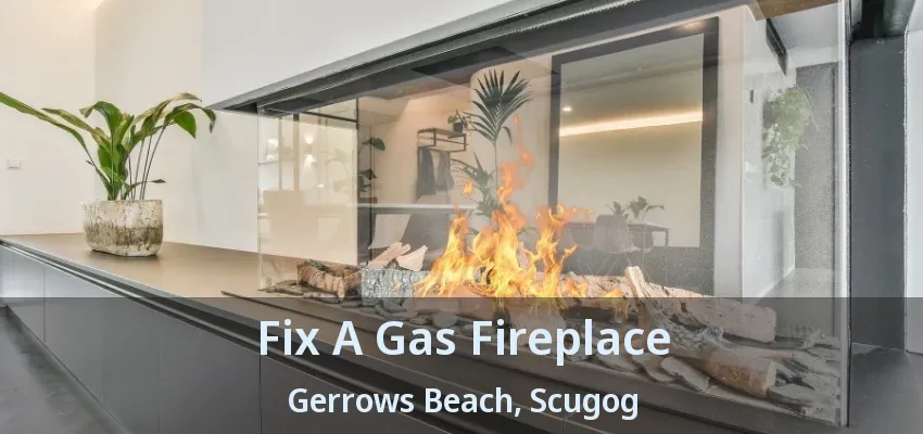 Fix A Gas Fireplace Gerrows Beach, Scugog - ON