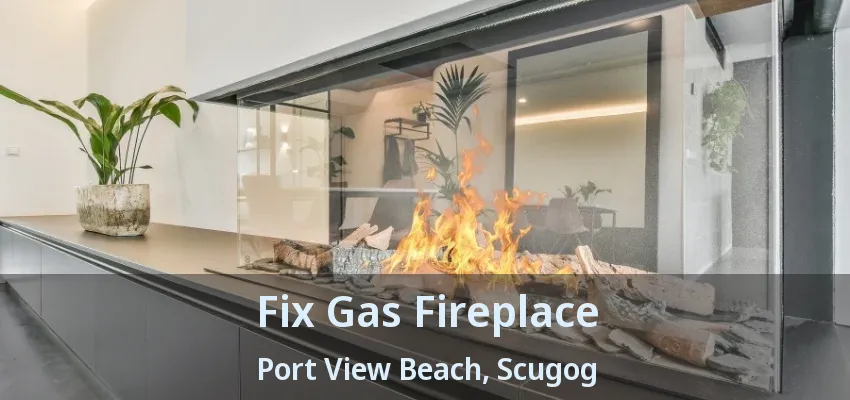 Fix Gas Fireplace Port View Beach, Scugog - ON Fix Gas Fireplace Port View Beach, Scugog - ON