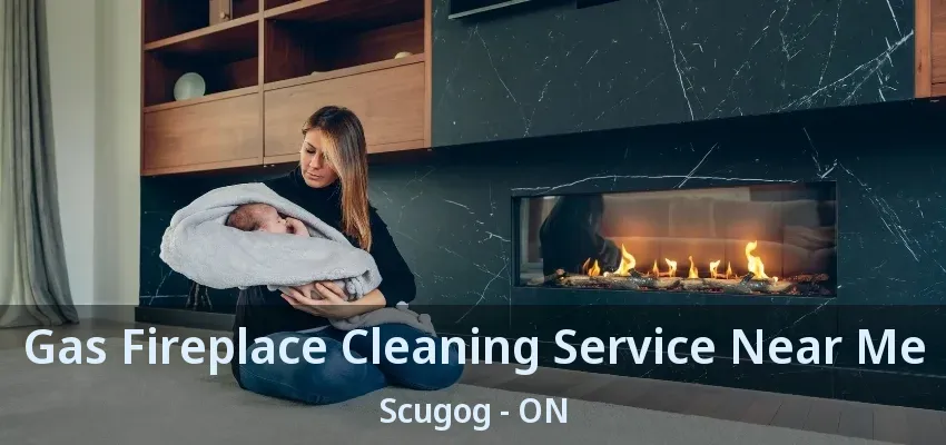 Gas Fireplace Cleaning Service Near Me Scugog - ON Gas Fireplace Cleaning Service Near Me Scugog - ON