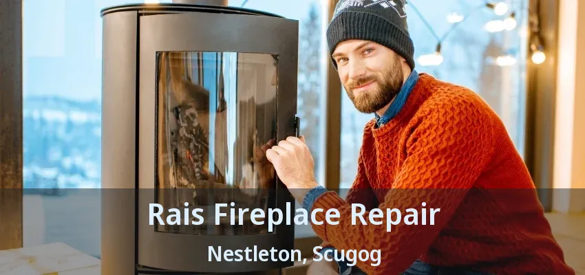 Rais Fireplace Repair Nestleton, Scugog - ON Rais Fireplace Repair Nestleton, Scugog - ON