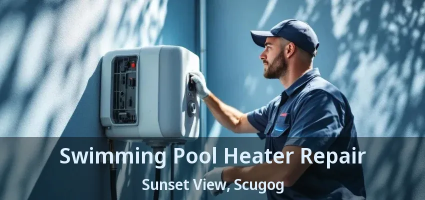Swimming Pool Heater Repair Sunset View, Scugog - ON