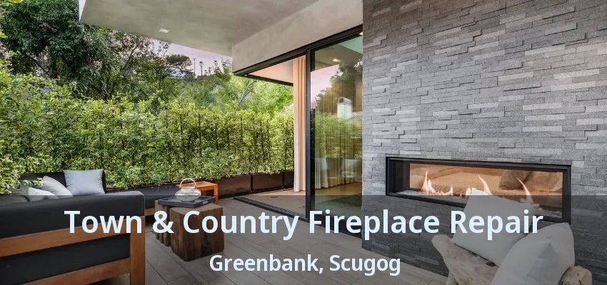 Town & Country Fireplace Repair Greenbank, Scugog - ON Town & Country Fireplace Repair Greenbank, Scugog - ON