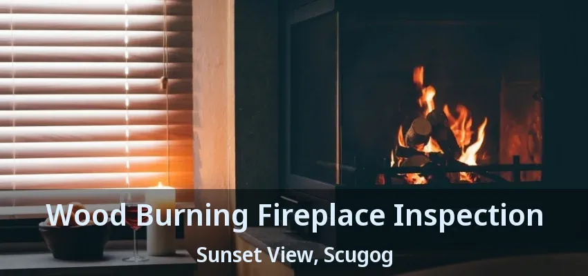 Wood Burning Fireplace Inspection Sunset View, Scugog - ON Wood Burning Fireplace Inspection Sunset View, Scugog - ON