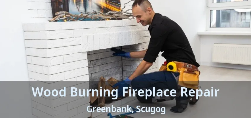 Wood Burning Fireplace Repair Greenbank, Scugog - ON Wood Burning Fireplace Repair Greenbank, Scugog - ON